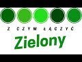 Z czym łączyć zielony?