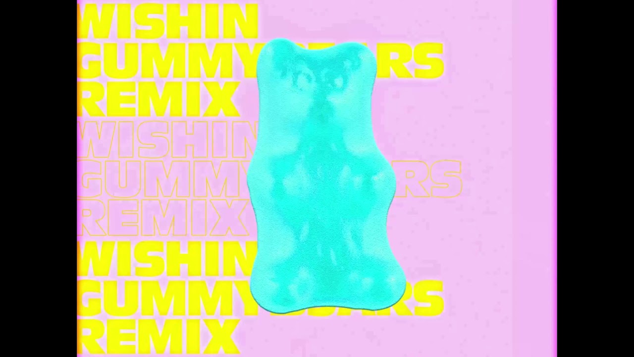 Sam i - Wishin' feat.  (Bipolar Sunshine) GUMMYB3ARS Remix