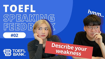 TOEFL Speaking | Viewer Answer Review [Feedback 2]