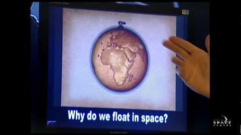 Why do we float in space?