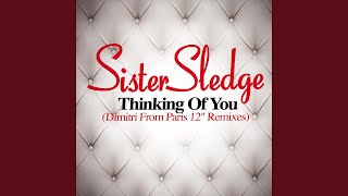 Video thumbnail of "Sister Sledge - Thinking of You (Dimitri from Paris Remix)"