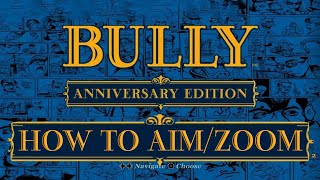 Bully Anniversary Edition - How To Aim screenshot 3
