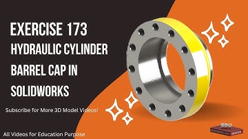 Solidworks CAD Design Exercise 173 Barrel Cap for Hydraulic Cylinder design in Solidworks