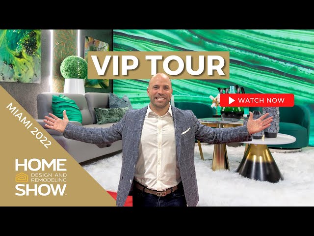 VIP Tour of the 2022 Miami Home Show