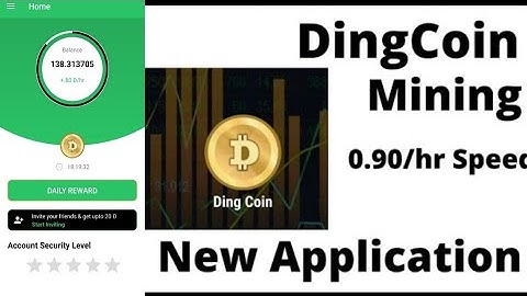 New Mining app Guys! Dingcoin_Mining Application || Start Mining with Fast Speed of 0.9D/hr.