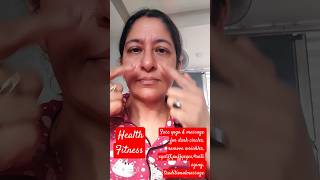 Face yoga & massage for dark circles, remove wrinkles, #puffyeyes,#antiaging, #traditionalmassage