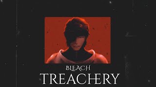 Treachery - Sosuke Aizen's Theme Slowed to PERFECTION | BLEACH TYBW