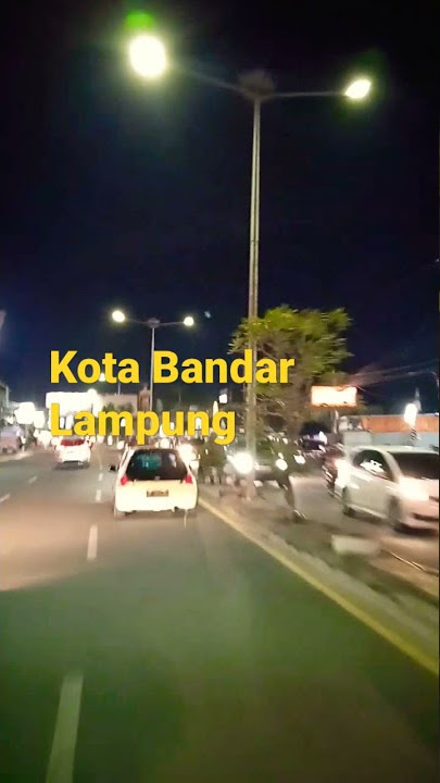 kota Bandar Lampung malam hari
