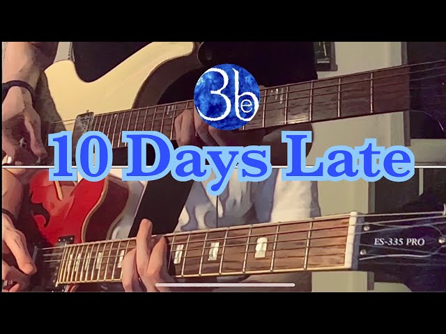 Third Eye Blind - “10 Days Late” - Lead/Rhythm Guitar Covers #3EBGuitarCoverProject class=