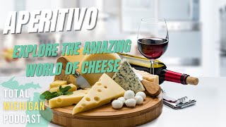 Aperitivo: Great Cheese in Grand Rapids by Total Michigan 28 views 3 months ago 29 minutes