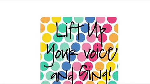 Lift Up Your Voice and Sing