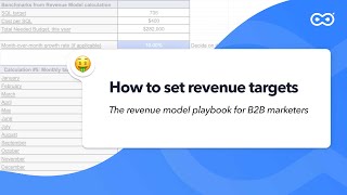 Revenue Model: How to Set Your Marketing Targets Based on Revenue