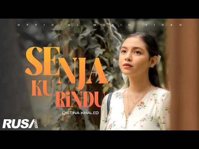 Qistina Khaled - Senja Ku Rindu [Official Music Video] class=