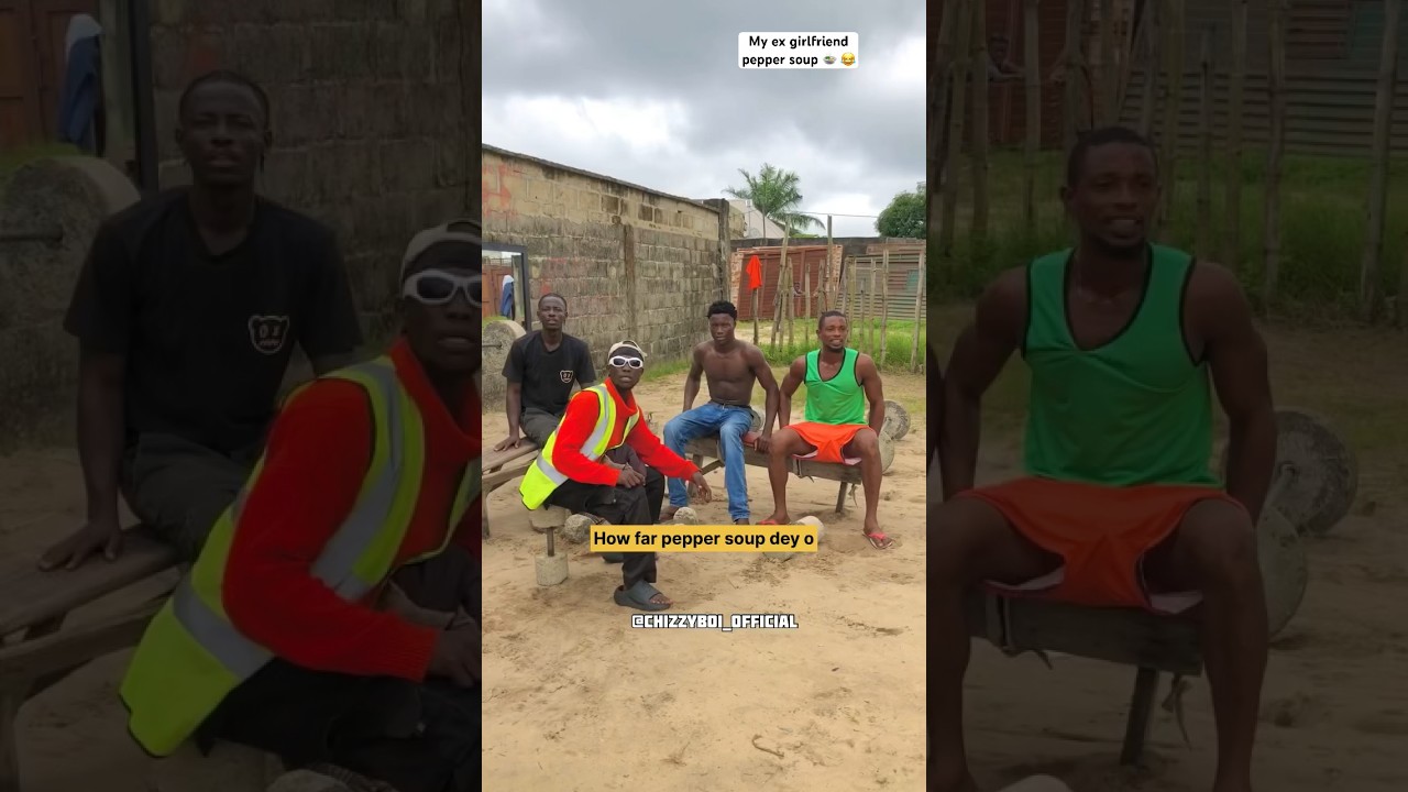Ex girlfriend pepper soup 🍲 😂😂😂😂😂😂😂😂😂😂😂 