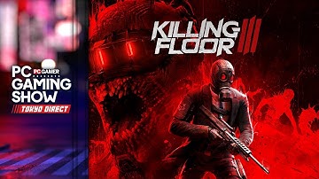 Killing Floor 3 Rearmament Update trailer - PC Gaming Show Tokyo Direct