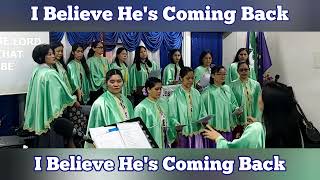 I BELIEVE HE'S COMING BACK | with lyrics