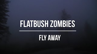 Flatbush ZOMBiES - Fly Away (ukr.sub; переклад українською)
