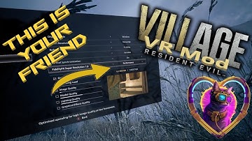 Settings For Resident Evil Village VR MOD By Praydog