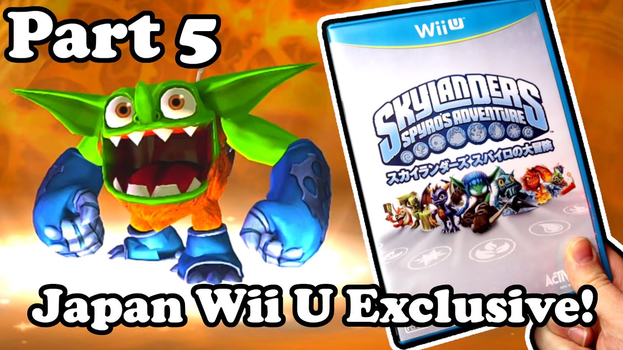 Skylanders Spyro's Adventure Wii U Gameplay (RARE JAPANESE VERSION!) Part 5  - YouTube