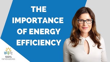 The importance of energy efficiency