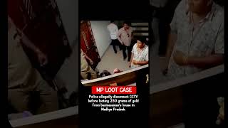 POLICE LOOTED 250 GRAMS GOLD IN MP #shorts
