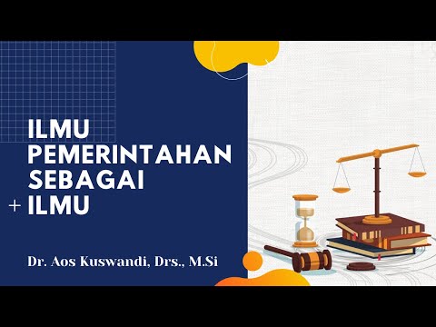 ILMU PEMERINTAHAN SEBAGAI ILMU