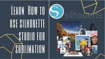 Learn How to use Silhouette Studio for sublimation
