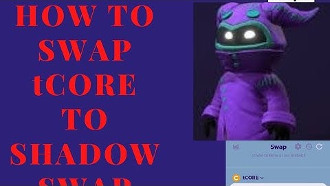 HOW TO SWAP tCORE TO SHADOWSWAP #core #coretestnet #airdrop