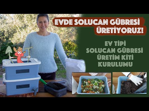 EV TİPİ SOLUCAN GÜBRESİ ÜRETİM KİTİ & KOMPOST KUTUSU  | SOLUCAN BAKIMI VE KOMPOST SÜREÇLERİ