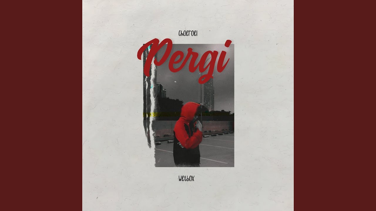 Watch Pergi on YouTube Watch Pergi on YouTube