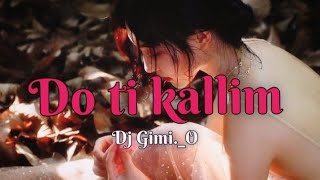 Dj Gimi._O x Alketa - Do ti kallim 《nightcore》Lyrics : Resimi