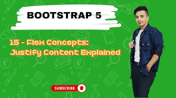 🟧15 - Flex Concepts: Justify Content Explained | Bootstrap 5 Tutorial