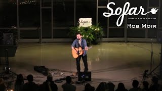 Rob Moir - Oh Margot Please | Sofar Waterloo