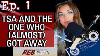 TSA And The One Who (Almost) Got Away