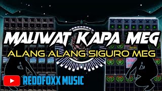 MALIWAT KAPA MEG ALANG ALANG SIGURO MEG | PASLOW REMIX 100BPM | DJ ALQUIN 2023