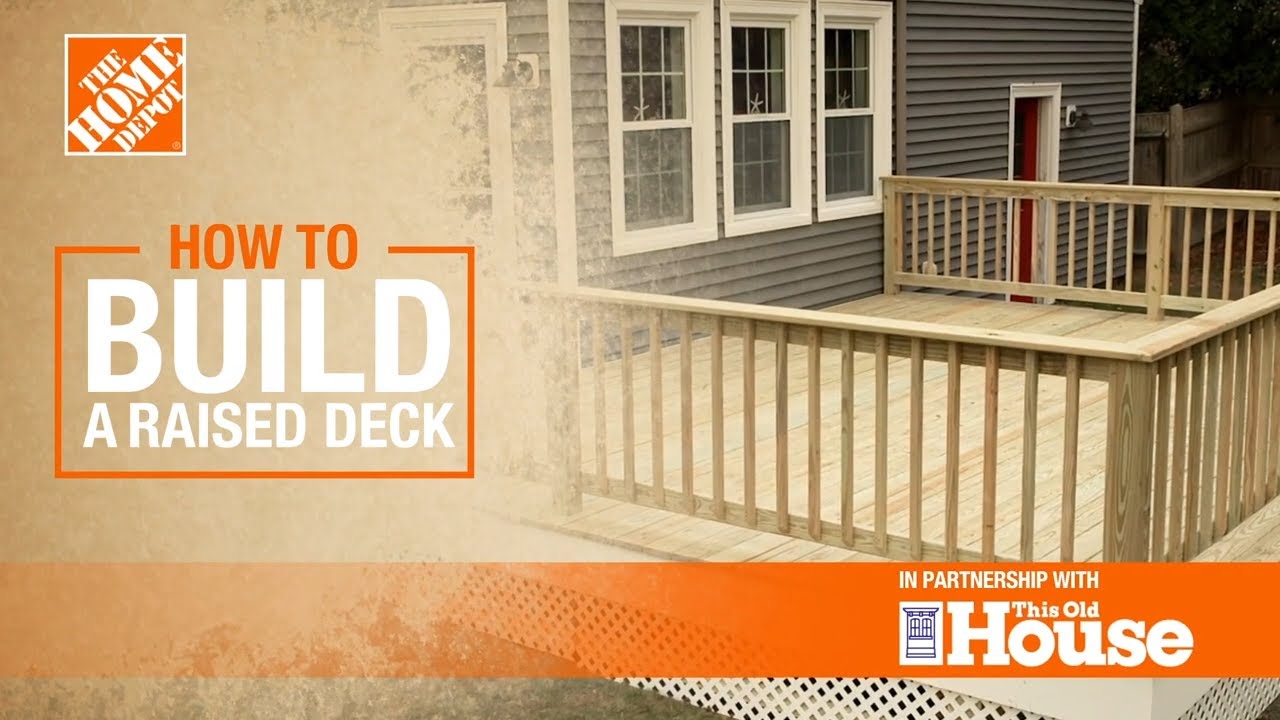 How to Build a Raised Deck - The Home Depot