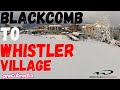 Skiing Blackcomb to Whistler Village     onecutmedia