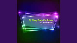 Wong Edan Kui Bebas