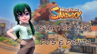 Starter Tips + Do's and Don'ts My Time at Sandrock
