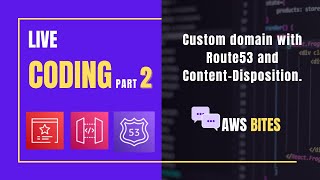 49. Building a File Transfer application on AWS - Live coding PART 2