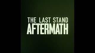 The Last Stand: Aftermath OST - Mountains