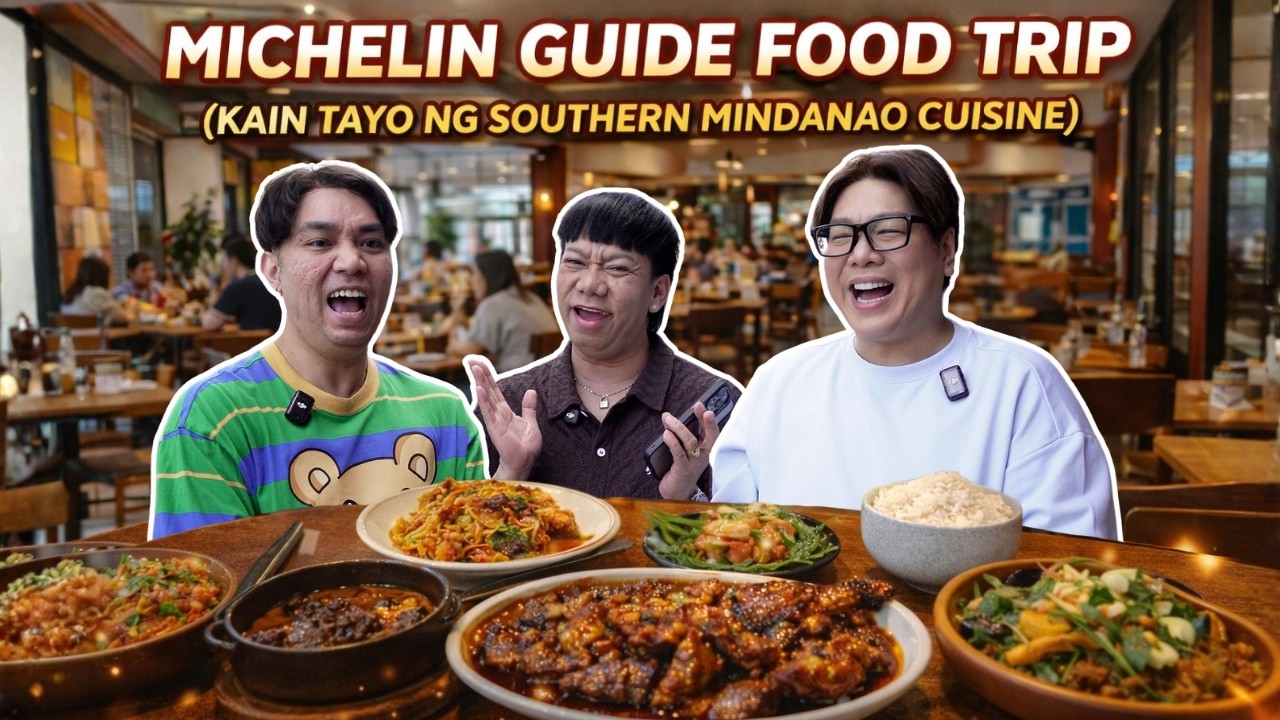 MICHELIN GUIDE FOOD TRIP (KAIN TAYO NG SOUTHERN MINDANAO CUISINE)