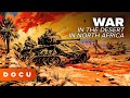 War in the desert in north africa world war 2 documentary archive history ww2 original footage