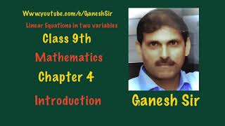 Introduction Chapter 4 Linear Equations in Two Variables.Class 9th Mathematics NCERT/CBSE