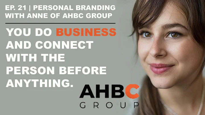 Ep.21 | Personal Branding with Anne of AHBC Group | Personal or Business?