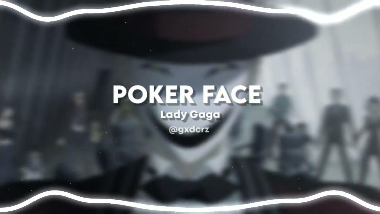 Lady Gaga - Poker Face (Edit Audio) | Badass Edit Audio | gxdcrz Lady Gaga - Poker Face (Edit Audio) | Badass Edit Audio | gxdcrz