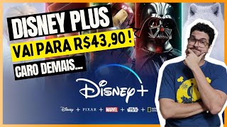 DISNEY PLUS VAI PARA R$43,90! CARO DEMAIS!