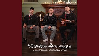 + Zambas Románticas: Zamba y Acuarela / Después de tantos años / Difícil / Fabulas de Amor - Campedrinos, Agus Bernasconi