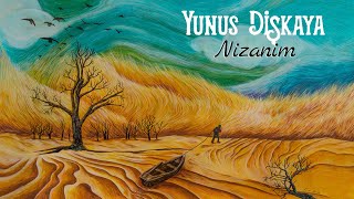 Yunus Dişkaya - Nizanim [] Resimi