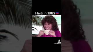 Haiti in 1982 🇭🇹